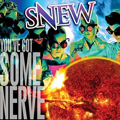 SNEW - You've Got Some Nerve (Album Review)