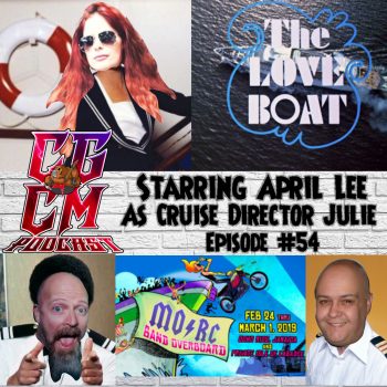 Monsters of Rock Cruise CGCM Podcast EP#54-MORC Love Boat