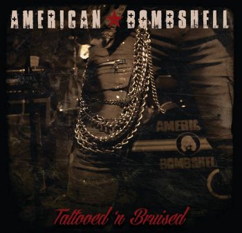 American Bombshell - Tattooed 'n Bruised