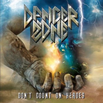 Danger Zone - Don't Count On Heroes