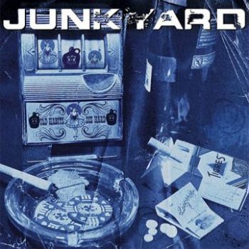 Junkyard - Old Habits Die Hard