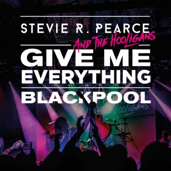 STEVIE R PEARCE - Give Me Everything Live (December 13, 2019)