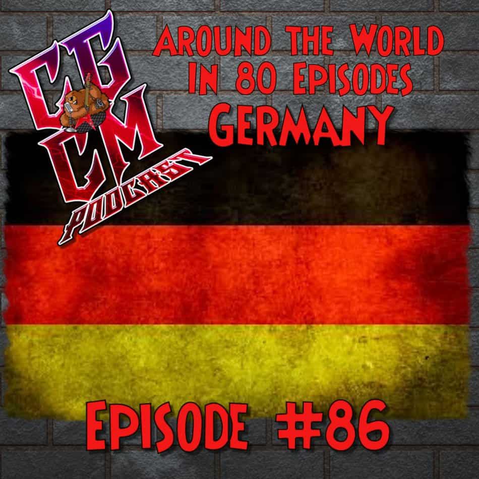 CGCM Podcast EP#86-Germany-Around the World In 80 Episodes