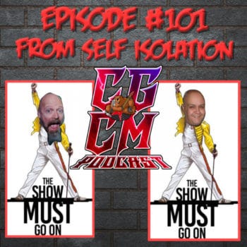CGCM Podcast EP#101 - From Self Isolation
