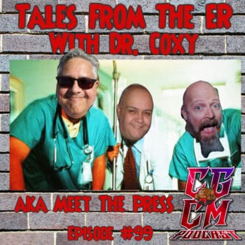 CGCM Podcast EP99-Tales from the ER with Dr Coxy