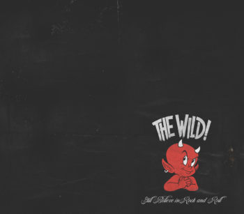 THE WILD - Still Believe in Rock and Roll (March 20, 2020)