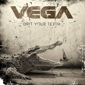 VEGA - Grit Your Teeth (June 12, 2020)