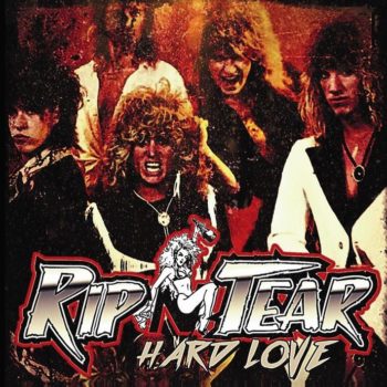 RIP N TEAR - Hard Love (Album Review)
