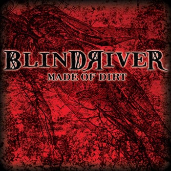 BLIND RIVER - Made Of Dirt (Album Review)