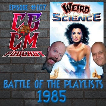 Episode 107 Battle Of The Playlists 1985