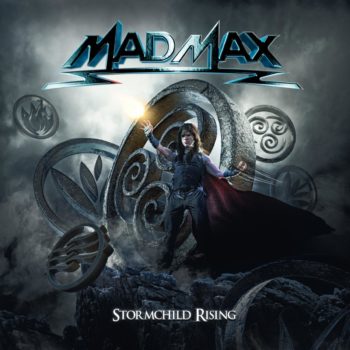 MAD MAX - Stormchild Rising (August 21, 2020)