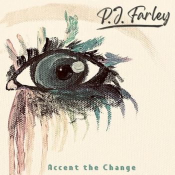 PJ FARLEY - Accent the Change (September 25, 2020)