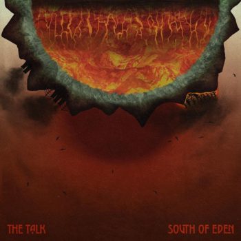 South Of Eden - The Talk EP out NOW