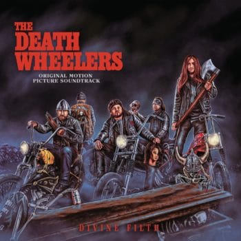 The Death Wheelers - Divine Filth - an apt named album!