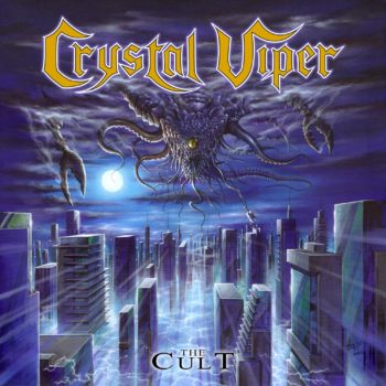CRYSTAL VIPER - The Cult (January 29, 2021)