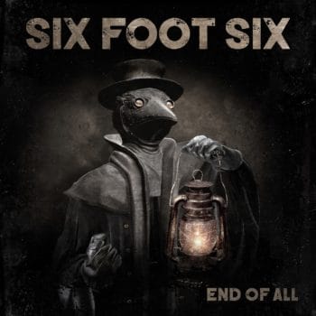 SIX FOOT SIX - End of All (December 11, 2020)