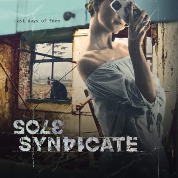 SOLE SYNDICATE - Last Days of Eden (Album Review)