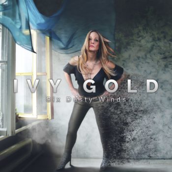IVY GOLD - Six Dusty Winds (March 12, 2021)