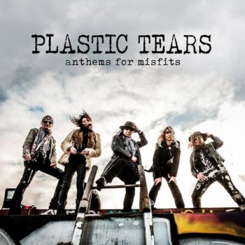 PLASTIC TEARS - Anthems For Misfits (March 26, 2021)