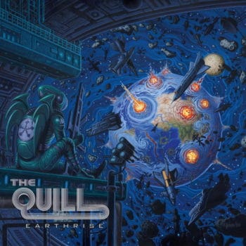 THE QUILL - Earthrise (March 26, 2021)
