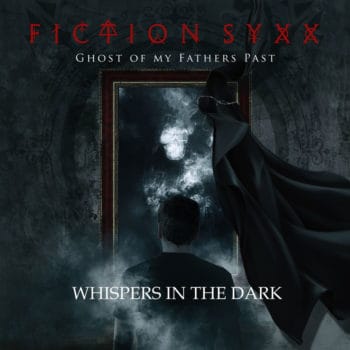 FICTION SYXX - Ghost Of My Fathers Past (2021)