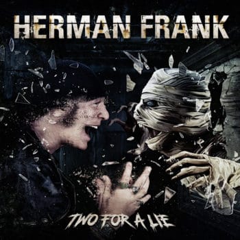 HERMAN FRANK - Two For A Lie (May 21, 2021)