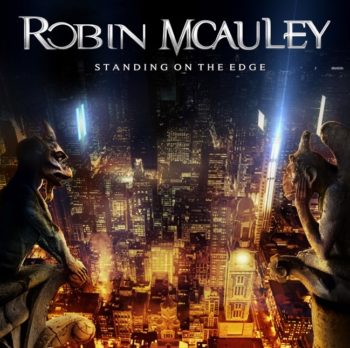 ROBIN MCAULEY - Standing On The Edge (May 07, 2021)