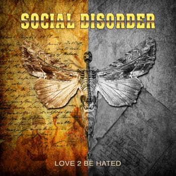 SOCIAL DISORDER - Love 2 Be Hated (Album Review)