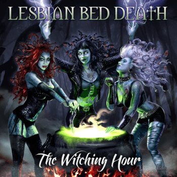 LESBIAN BED DEATH - The Witching Hour (Album Review)