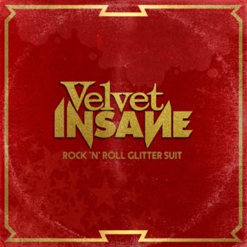 VELVET INSANE - Rock 'N' Roll Glitter Suit (July 16, 2021)