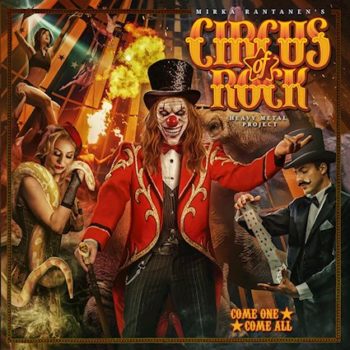CIRCUS OF ROCK - Come One, Come All (August 06, 2021)