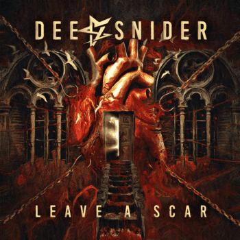DEE SNIDER - Leave A Scar (July 30, 2021)