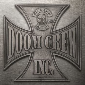 BLACK LABEL SOCIETY- Doom Crew Inc. (November 26, 2021)