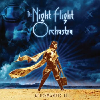 NIGHT FLIGHT ORCHESTRA - Aeromantic II (September 03, 2021)