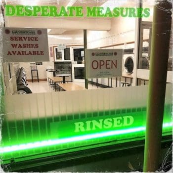 DESPERATE MEASURES - Rinsed (October 01, 2021)