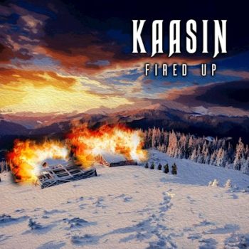 KAASIN - Fired Up (November 19, 2021)