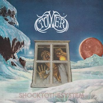TOWER - Shock To The System (November 19, 2021)