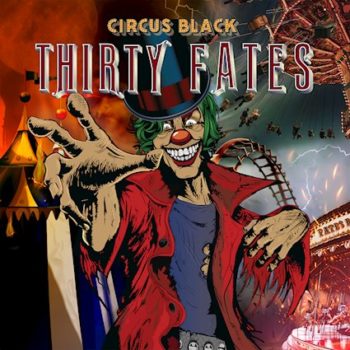 THIRTY FATES - Circus Black (December 10, 2021)