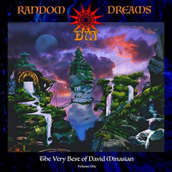DAVID MINASIAN - Random Dreams: The Very Best Of (Album Review)
