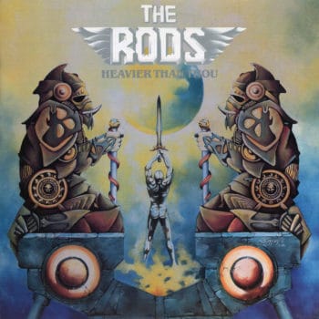THE RODS - Heavier Than Thou (Re-Release) (December 23, 2021)