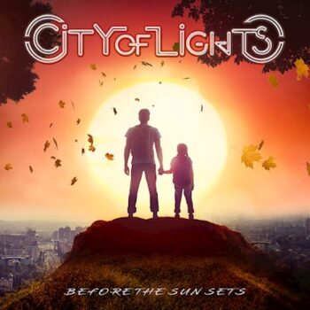 CITY OF LIGHTS - Before The Sun Sets (February 11, 2022)