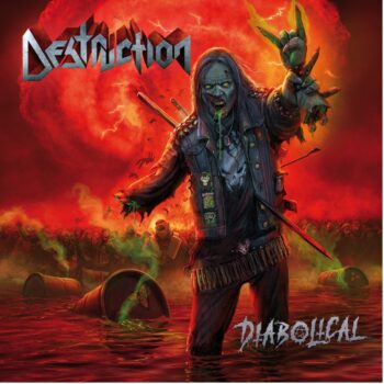 DESTRUCTION - Diabolical (April 8, 2022)
