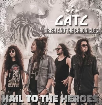 GIRISH AND THE CHRONICLES - Hail To The Heroes (February 11, 2022)