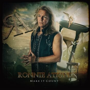 RONNIE ATKINS - Make It Count (March 18, 2022)