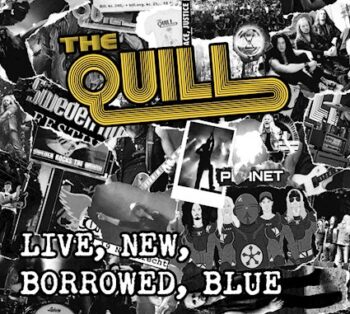 THE QUILL - Live, New, Borrowed, Blue (January 28, 2022)