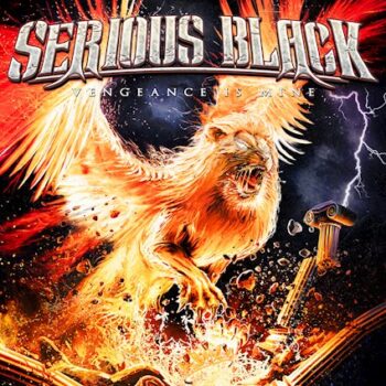 SERIOUS BLACK - Vengeance Is Mine (February 25, 2022)