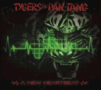 TYGERS OF PAN TANG - A New Heartbeat (February 25th, 2022)