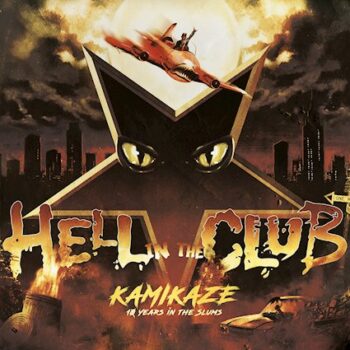 HELL IN THE CLUB - Kamikaze-10 Years in the Slums (March 18, 2022)