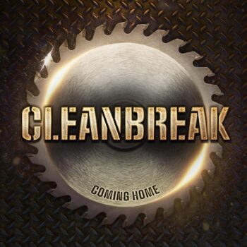 CLEANBREAK - Coming Home (July 8, 2022)