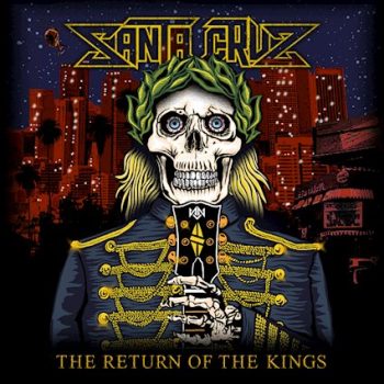 SANTA CRUZ - The Return of the Kings (August 26, 2022)